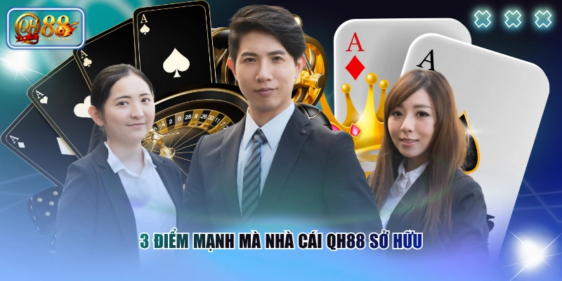 Giới thiệu QH88 2 3 điểm mạnh mà nhà cái QH88 sở hữu