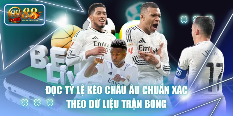 Đọc Tỷ Lệ Kèo Châu Âu Chuẩn Xác Theo Dữ Liệu Trận Bóng 1 Đọc Tỷ Lệ Kèo Châu Âu Chuẩn Xác Theo Dữ Liệu Trận Bóng
